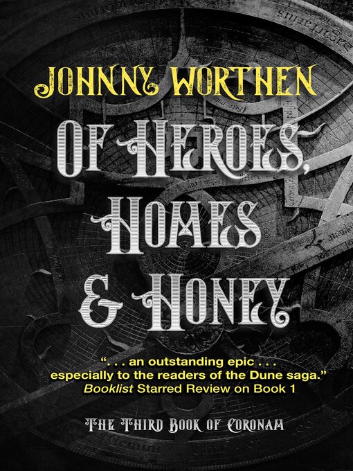 Title details for Of Heroes, Homes and Honey by Johnny Worthen - Available